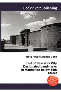 List of New York City Designated Landmarks in Manhattan Below 14th Street
