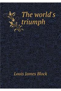 The World's Triumph