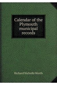 Calendar of the Plymouth Municipal Records