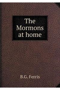 The Mormons at home