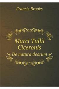 Marci Tullii Ciceronis De natura deorum