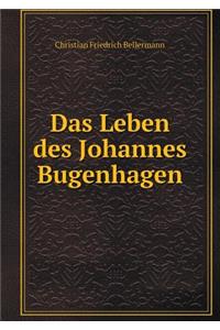 Das Leben des Johannes Bugenhagen