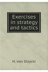 Exercises in Strategy and Tactics