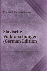Slavische Volkforschungen (German Edition)