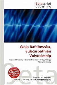 Wola Rafa Owska, Subcarpathian Voivodeship