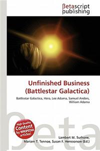 Unfinished Business (Battlestar Galactica)