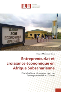 Entrepreneuriat et croissance économique en Afrique Subsaharienne
