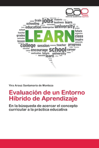 Evaluación de un Entorno Híbrido de Aprendizaje