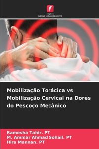 Mobilização Torácica vs Mobilização Cervical na Dores do Pescoço Mecânico