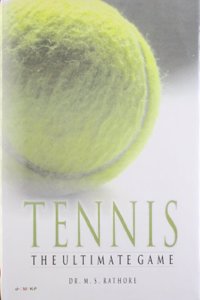 Tennis : The Ultimate Game