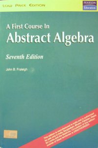 A First Course In Abstract Algebra, 7/E