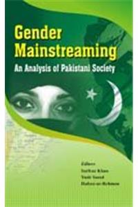 Gender Mainstreaming: An Analysis of Pakistani Society