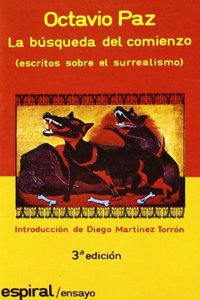 La Busqueda Del Comienzo: Escritossobre El Surrealismo