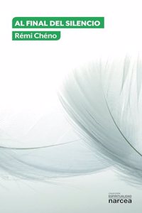 Al final del silencio (Spanish Edition)