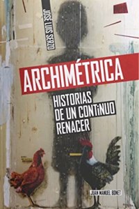 ARCHIMETRICA: Historias de un continuo renacer