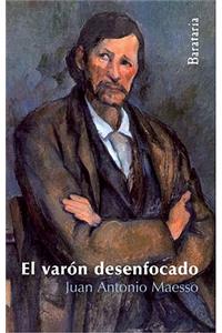 El Varón Desenfocado