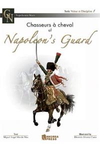 Chasseurs a Cheval of Napoleon's Guard