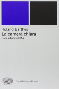 La camera chiara. Nota sulla fotografia