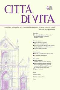 Città Di Vita - A. LXXVI, N. 4, Luglio-Agosto 2021: Bimestrale Di Religione Arte E Scienza Della Basilica Di Santa Croce in Firenze