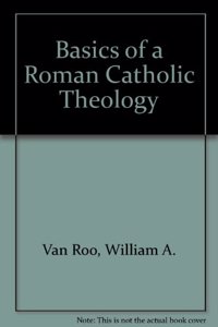 Basics of Roman Catholic Theology