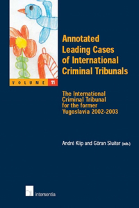 Annotated Leading Cases of International Criminal Tribunals