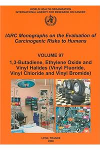 Butadiene, Ethylene Oxide and Vinyl Halides (vinyl Fluoride, Vinyl Chloride and Vinyl Bromide)
