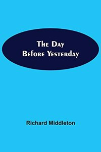 The Day Before Yesterday