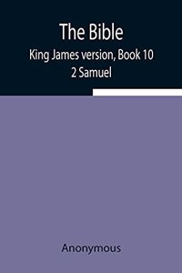 Bible, King James version, Book 10; 2 Samuel