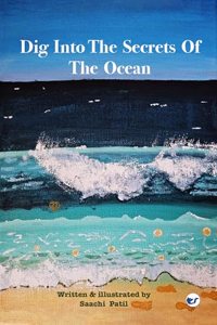 Dig into the secrets of the ocean