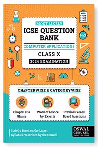 Oswal - Gurukul Computer Applications Most Likely Question Bank : ICSE Class 10 For 2024 Exam