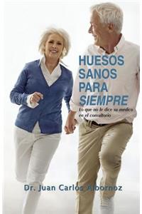 Huesos sanos para siempre