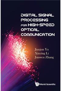 Digital Signal Processing for High-Speed Optical Communication