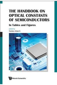 Handbook on Optical Constants of Semiconductors, The: In Tables and Figures