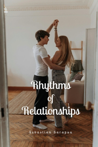 Rhythms of Relationships