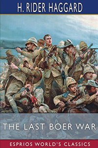 Last Boer War (Esprios Classics)