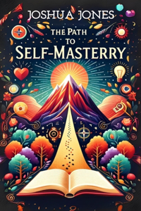 Path to Self-Mastery