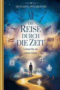 Die Reise durch die Zeit