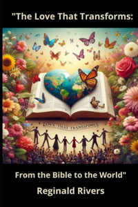 The Love That Transforms