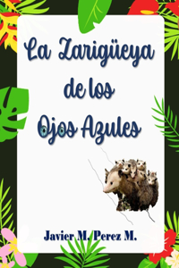 Zariguella de Los Ojos Azules