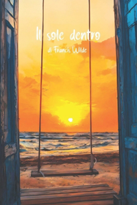 Sole Dentro