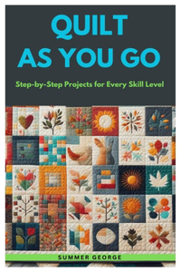 Quilt As You Go