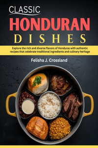 Classic Honduran Dishes
