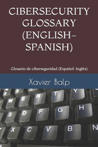 Cibersecurity Glossary (English-Spanish)