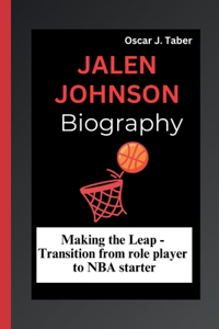 Jalen Johnson: Making the Leap - Transition from role player to NBA starter