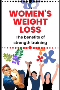 benefits of strength training for women's weight loss