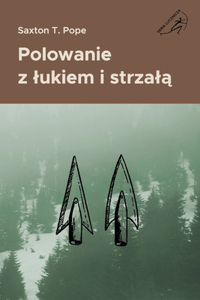 Polowanie z lukiem i strzalą