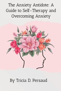 The Anxiety Antidote