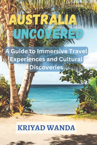Australia Uncovered