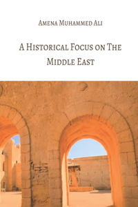 Historical Focus on the Middle East