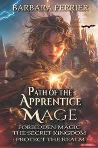 Path of the Apprentice Mage Books 1-3
